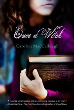 Once a Witch Carolyn MacCullough